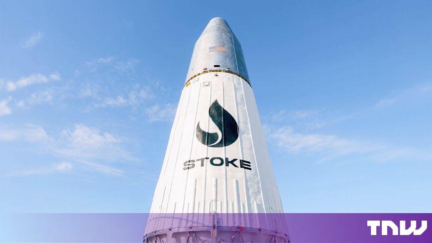 Stoke Space Raises $1 Billion Series E to Develop Nova Pathfinder and Challenge SpaceX