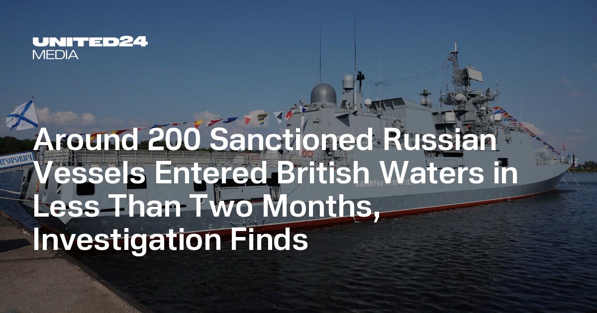 Nearly 200 Russian Shadow Fleet Ships Enter UK Waters After Keir Starmer Threatened Interception