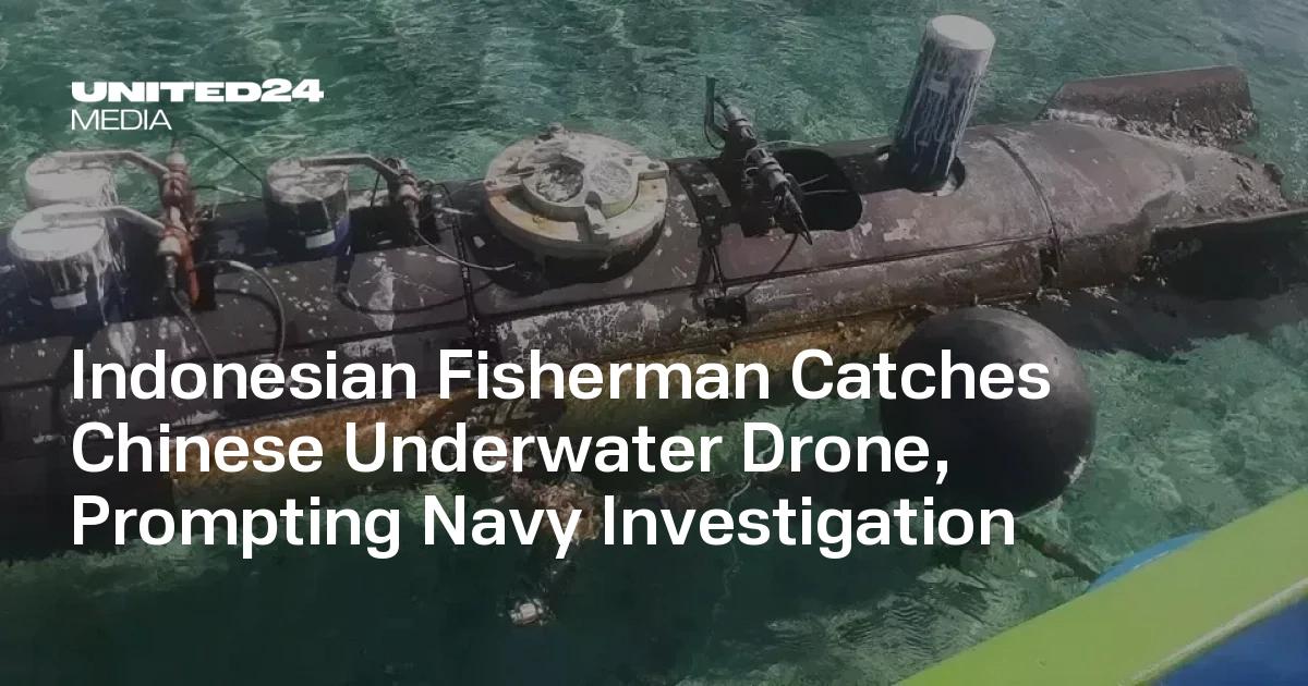 Indonesian Fisherman Catches Chinese Underwater Drone in Strategic Lombok Strait
