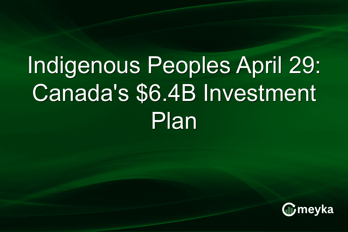 Canada Announces $6.4B Investment Plan for First Nations and Inuit Essential Services