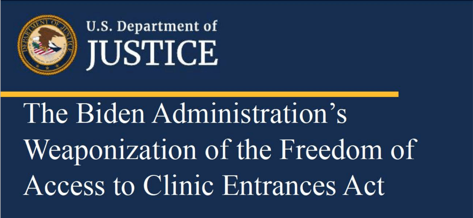Trump DOJ Report Accuses Biden Administration of Weaponizing FACE Act Against Pro-Life Activists