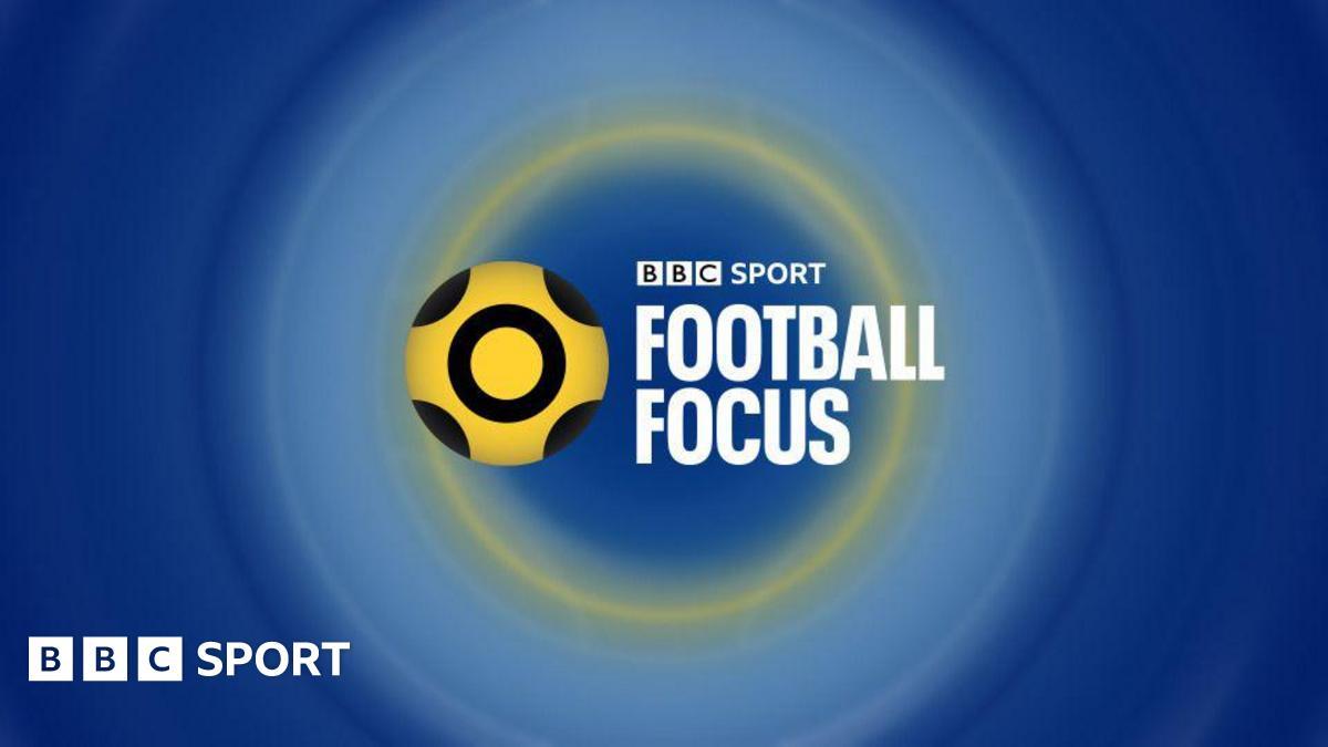 BBC Sport Ends Football Focus, Replacing It After This Season Ends