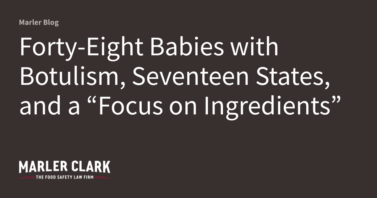 ByHeart Formula Outbreak Sickens 48 Infants Across 17 States, Marler Blog Says