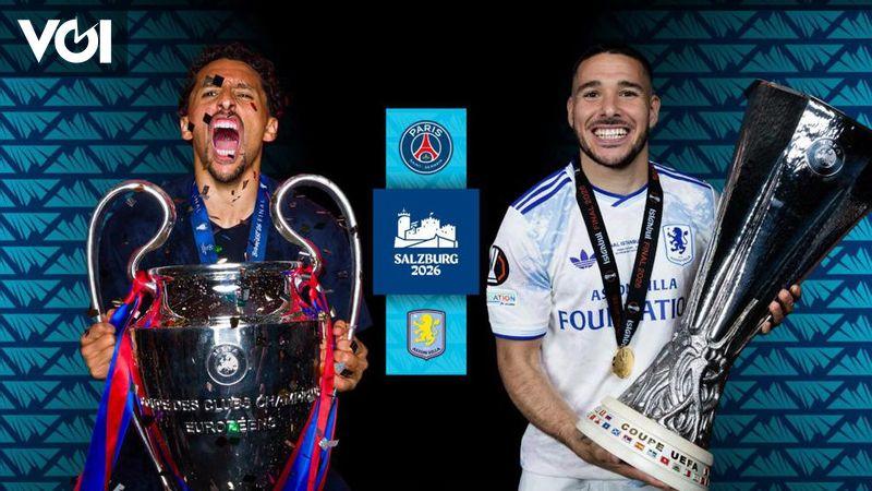 Unai Emery Leads Aston Villa Against Paris Saint-Germain in UEFA Super Cup in Salzburg