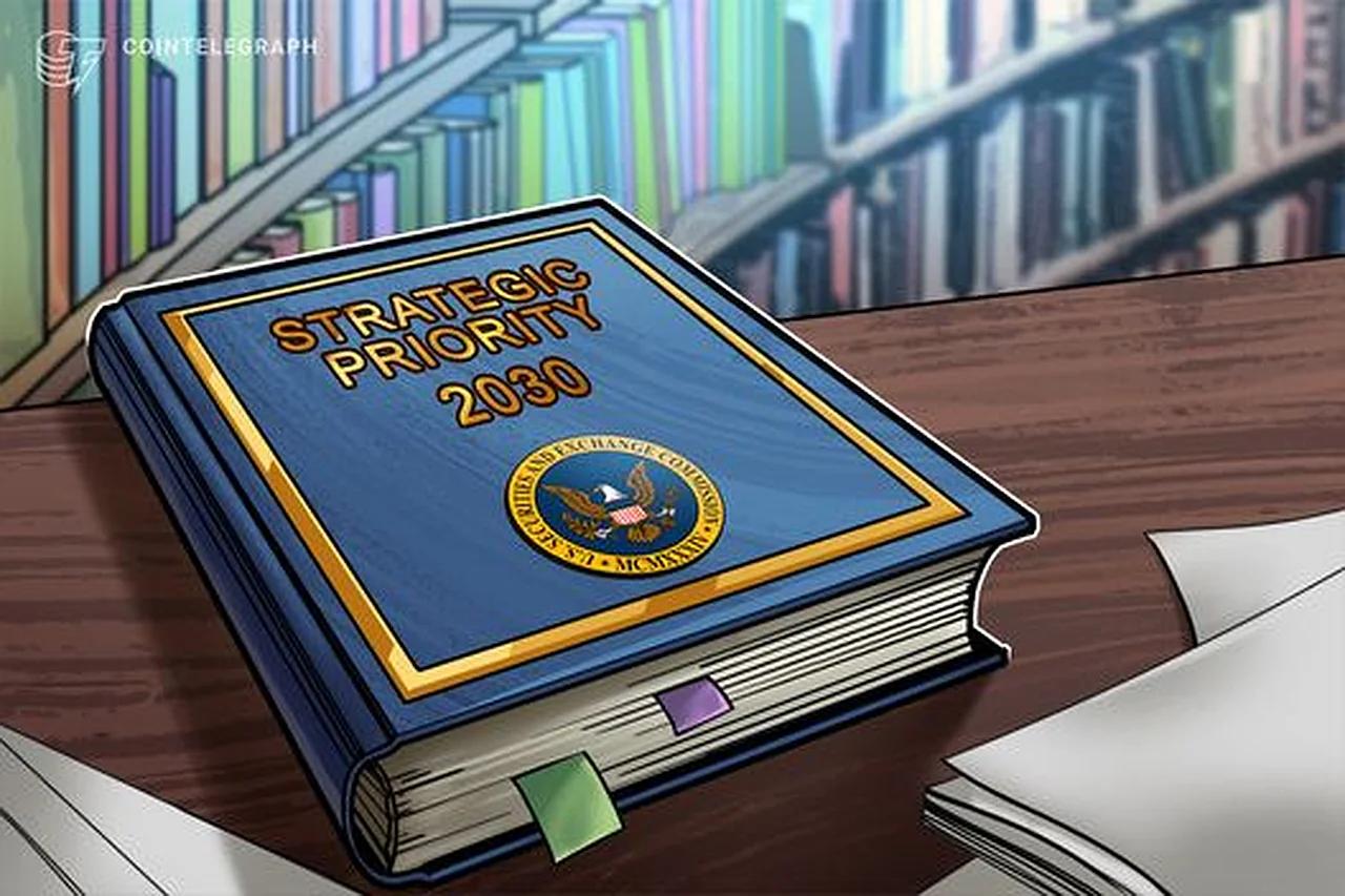 SEC Elevates Digital Assets To Strategic Priority Through 2030 In Draft Strategic Plan