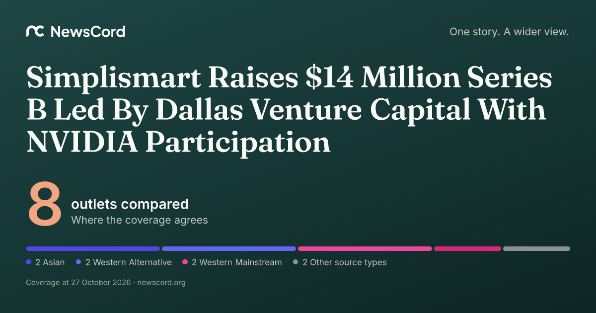 Simplismart Raises $14 Million Series B Led By Dallas Venture Capital With NVIDIA Participation: 8 outlets compared