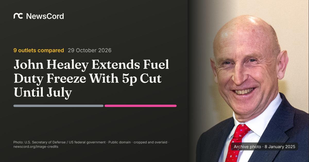 John Healey Extends Fuel Duty Freeze With 5p Cut Until July: 9 outlets ...