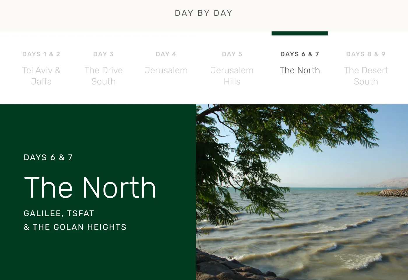 The 9 Days in Israel itinerary on Days 6 and 7, titled The North, Galilee, Tsfat and the Golan Heights.