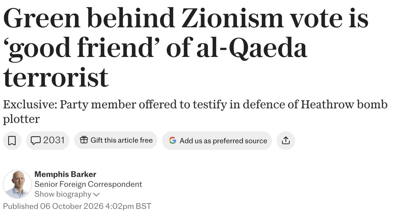 The Telegraph article as published: headline “Green behind Zionism vote is ‘good friend’ of al-Qaeda terrorist”, standfirst “Exclusive: Party member offered to testify in defence of Heathrow bomb plotter”, byline Memphis Barker, Senior Foreign Correspondent, with his photograph, published 06 October 2026 4:02pm BST.